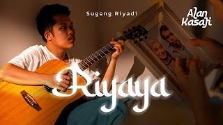 RIYAYA SUGENG RIYADI - ALAN KASAJI Official Music Video