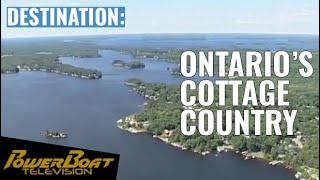 Muskoka is Ontarios Boating and Cottage Paradise  PowerBoat Television