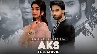 Aks عکس  Full Movie  Noor Khan And Bilal Abbas  A Romantic Love Story  C4B1G