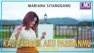 Mariana Sitanggang - Kau Panggil Aku Paribanmu Lagu Remix Terbaru 2021 Official Music Video