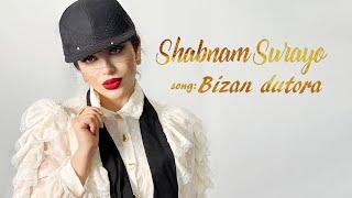 New Music  Shabnam Surayo - Bizan dutora 2021