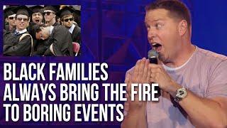 Black Families  Always Bring The Fire To Boring Events  Gary Owen