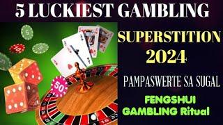 5 Luckiest Gambling superstition  2024 l Pampaswerte sa Sugal l Fengshui Gambling Ritual