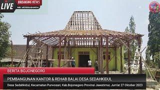 CAMAT PURWOSARI TINJAU PEMBANGUNAN KANTOR & BALAI DESA SEDAHKIDUL HARI INI