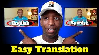 How To TRANSLATE Your YouTube Video Into ANY Language Works Best