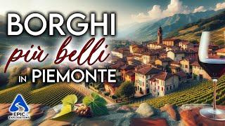 Piedmont The Most Beautiful Villages to Visit  4K