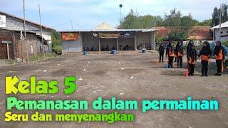 Penjas Kelas 5  Pemanasan dalam permainan  Seru dan Menyenangkan