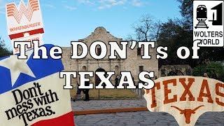 Visit Texas - The DONTs of Visiting Texas