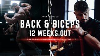 BACK & BICEPS 12 WEEKS OUT  PURSUING POTENTIAL EP.13
