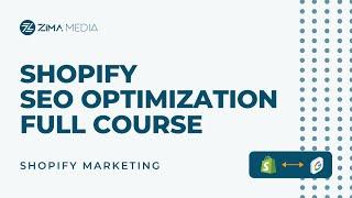 Shopify SEO Optimization Full Course Tutorial for Beginners