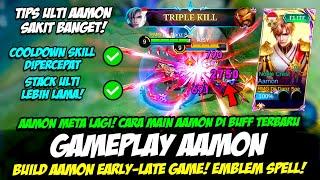 AAMON META LAGITUTORIAL MAIN AAMON BUFF + BUILD AAMON TERSAKIT 2024GAMEPLAY AAMON PATCH TERBARU