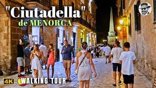 Exploring Port of Ciudadela Ciutadella Nightlife & Old Town  Menorca Walking Tour