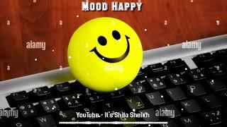  Happy Mood Status  ️WhatsApp Status Video   Feel The Song 