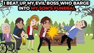 I beat up my evil boss who barge into my son’s funeral