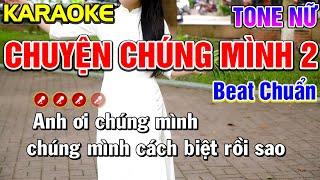 Chuyện Chúng Mình 2 Karaoke Bolero Nhạc Sống Tone Nữ  BEAT CHUẨN   Nàng Thơ Karaoke