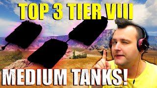 My TOP 3 Tier VIII Medium Tanks in 2023  World of Tanks