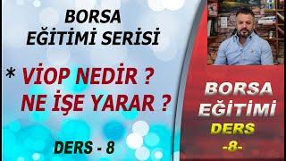 BORSA EĞİTİMİ-DERS  8 - VADELİ İŞLEMLER VİOP NEDİR ?  #teknikanalist #teknikanaliz #borsaeğitimi