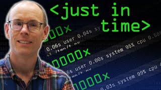 Just In Time JIT Compilers - Computerphile