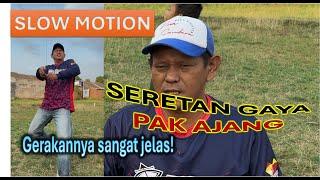 SERETAN PAK AJANG  Slow Motion Details