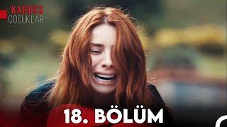 Kardeş Çocukları 18. Bölüm FULL HD