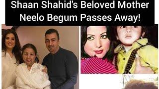 Shaan shahids Mother Neelu begum Passed away