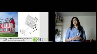 3MT 2022 1ST PLACE WINNER - Rebecca Pinto Can solar energy heat Canadian homes year-round?