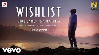 Dino James - Wishlist  Official Lyric Video ft. Kaprila