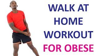 Walk at Home for Obese Workout 20 Minute Beginner Walking Workout