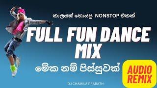 2017 Full Fun Dance Mix V6 Dj Nonstop   Dj Chamila#djnonstop #djremix #srilanka #djviral #dj #remix