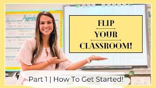Flipped Classroom  How to Get Started  Part 1