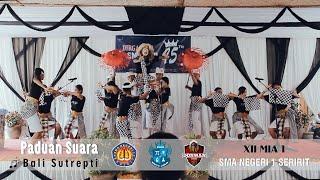 PADUAN SUARA  MARS SMANSER & BALI SUTREPTI  SMA NEGERI 1 SERIRIT  XII MIA 1 RADEON Tahun 2019