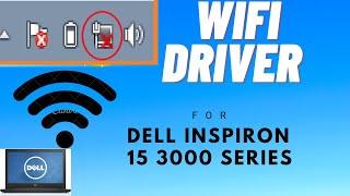 dell inspiron 15 3000 series WIFI drivers for windows 7 64 bit....