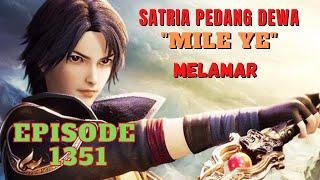 Bab 1351  MELAMAR  Novel terbaru Satria Pedang Dewa Mile Ye  Alia Story 