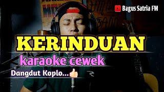 Kerinduan - karaoke tanpa vokal cewek dangdut koplo