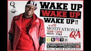 Wake up Wake up Motivational on NonFiction Radio 93018 Part 1