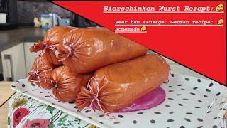 Bierschinken Wurst selber machen-RezeptMake beer ham sausage yourself German recipe