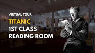 1st Class Titanic Reading and Writing Room - Titanic Honor and Glory Demo 401 v2.0