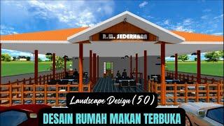 Landscape Design 50 – Desain Rumah Makan Terbuka