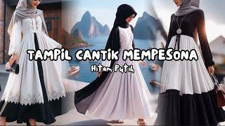 Inspirasi Gamis Hitam Putih  Padu Padan Penampilan Berkelas