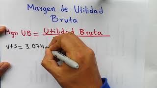 Ejercicio Margen de utilidad bruta COMO calcular e interpretar