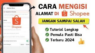  Cara Mengisi Alamat Pengiriman di Shopee  Cara ISI Alamat di Shopee Terbaru