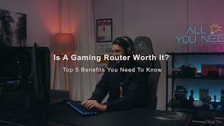 All You Need To Know  Is A Gaming Router Worth It? The Top 5 Benefits You Want To Know  MSI