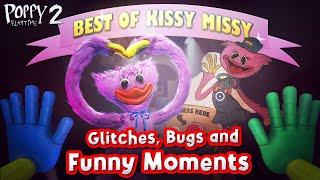 Poppy Playtime - Best of Kissy Missy Glitches Bugs and Funny Moments