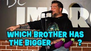 Which Brother has a Bigger $&@#  Big Jay Oakerson  Stand Up Comedy #standupcomedy #crowdwork