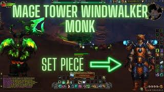 Windwalker Monk Mage Tower   World Of Warcraft Dragonflight  MageTower 10.0.5