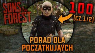 100 Porad Dla Początkujących w Sons Of The Forest cz. 12 Early Acess