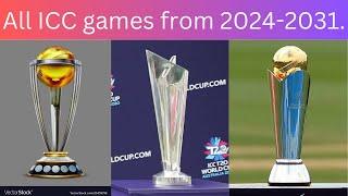 All ICC games from 2024-2031. In which countries and which trophies will be played.