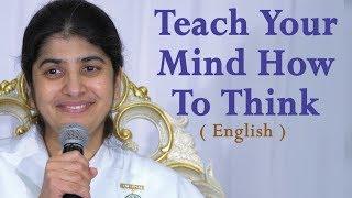 Teach Your Mind How To Think Part 3 BK Shivani at Visalia California