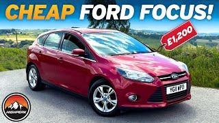 I BOUGHT A CHEAP FORD FOCUS FOR £1200