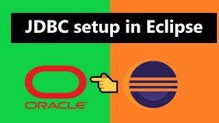 How to connect to Oracle database in java using Eclipse IDE  JDBC Setup for Oracle in eclipse 